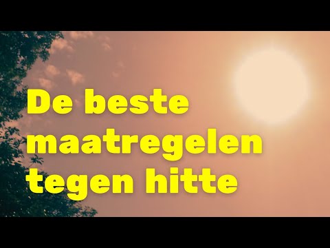 De beste maatregelen tegen hitte in huis