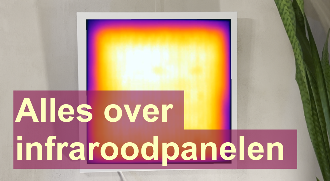 Alles over infraroodpanelen